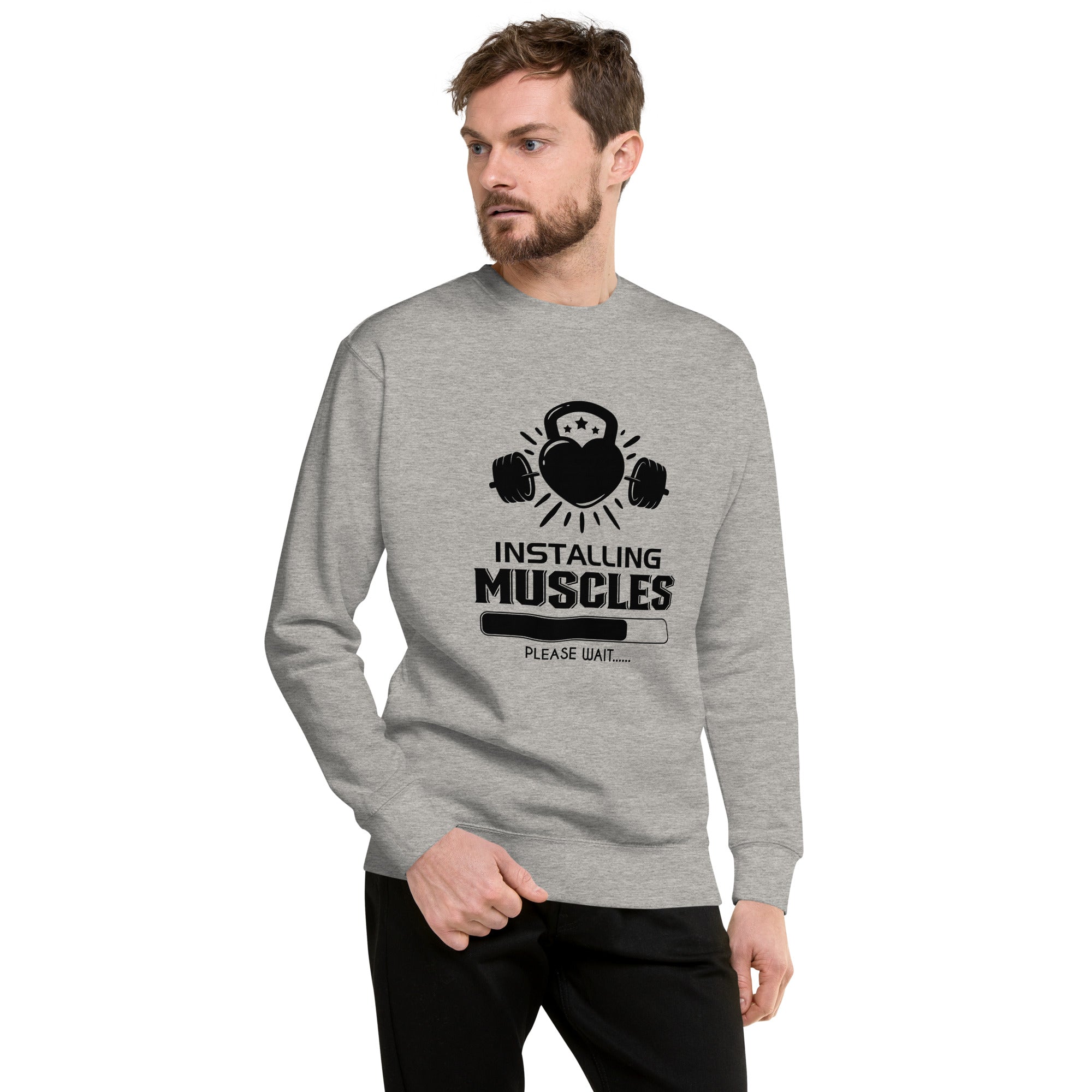 INSTALLING MUSCLES - Unisex Premium Sweatshirt