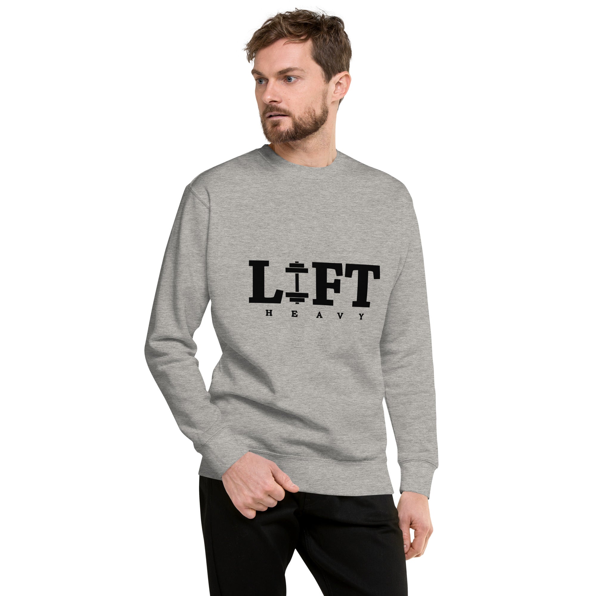 LIFT HEAVY - Unisex Premium Sweatshirt