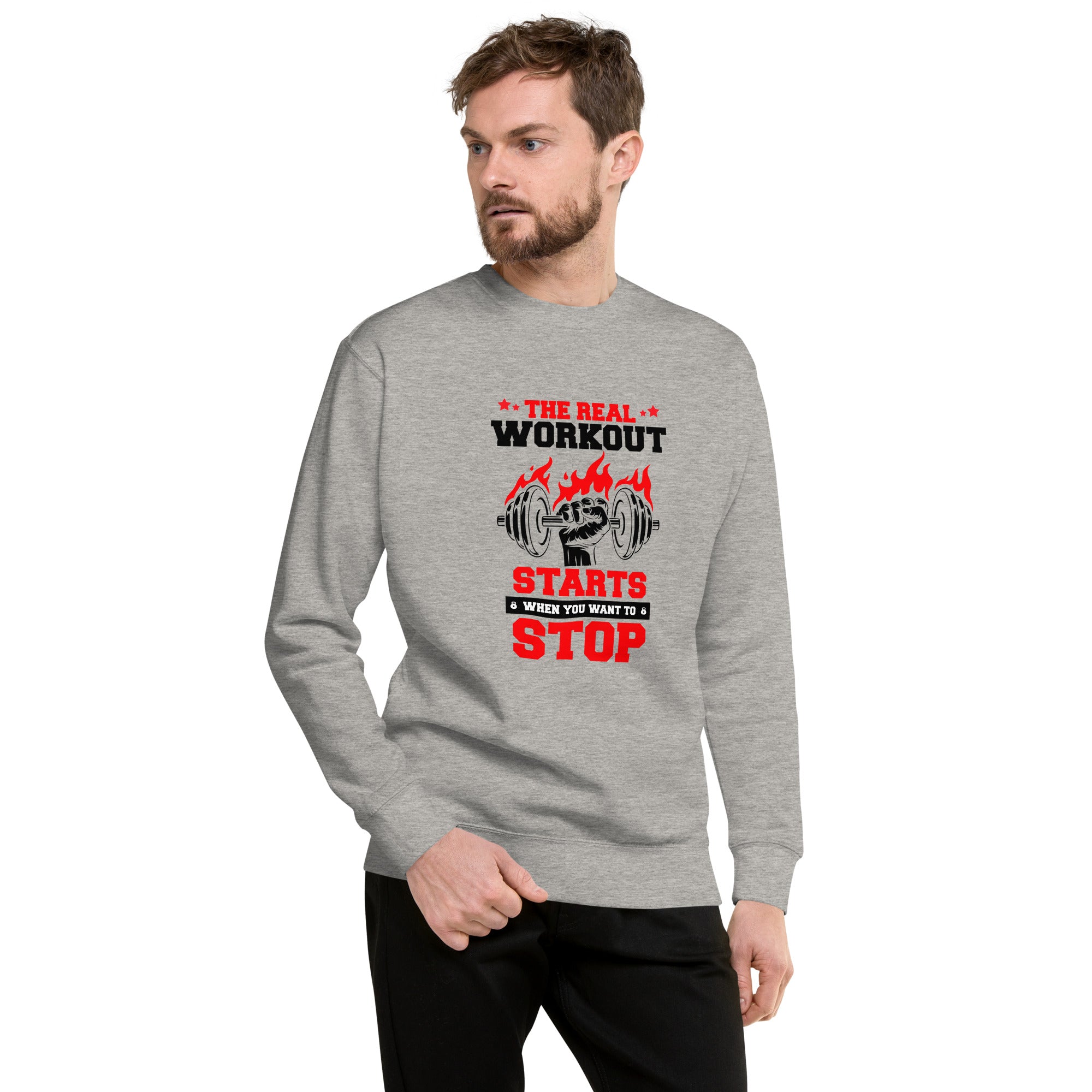THE REAL WORKOUT STARTS - Unisex Premium Sweatshirt