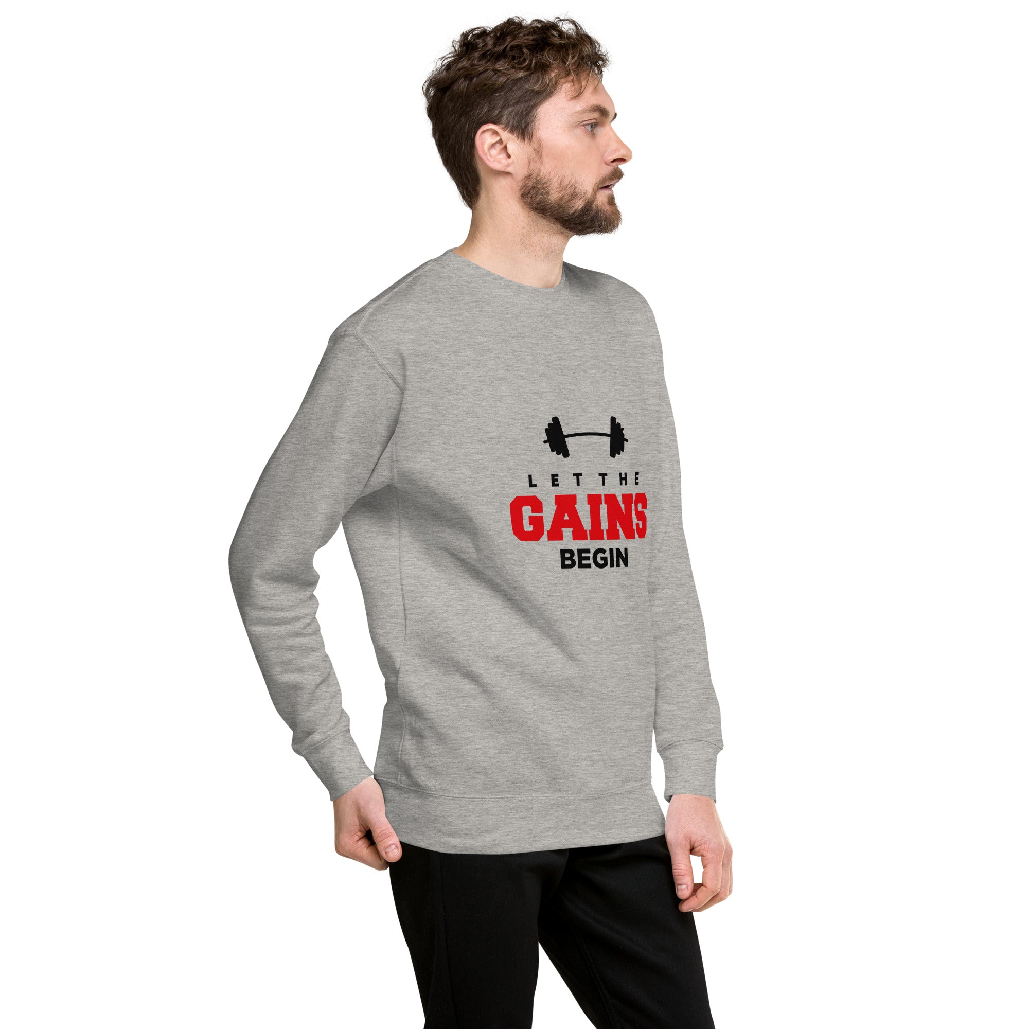 LET THE GAINS BEGIN - Unisex Premium Sweatshirt