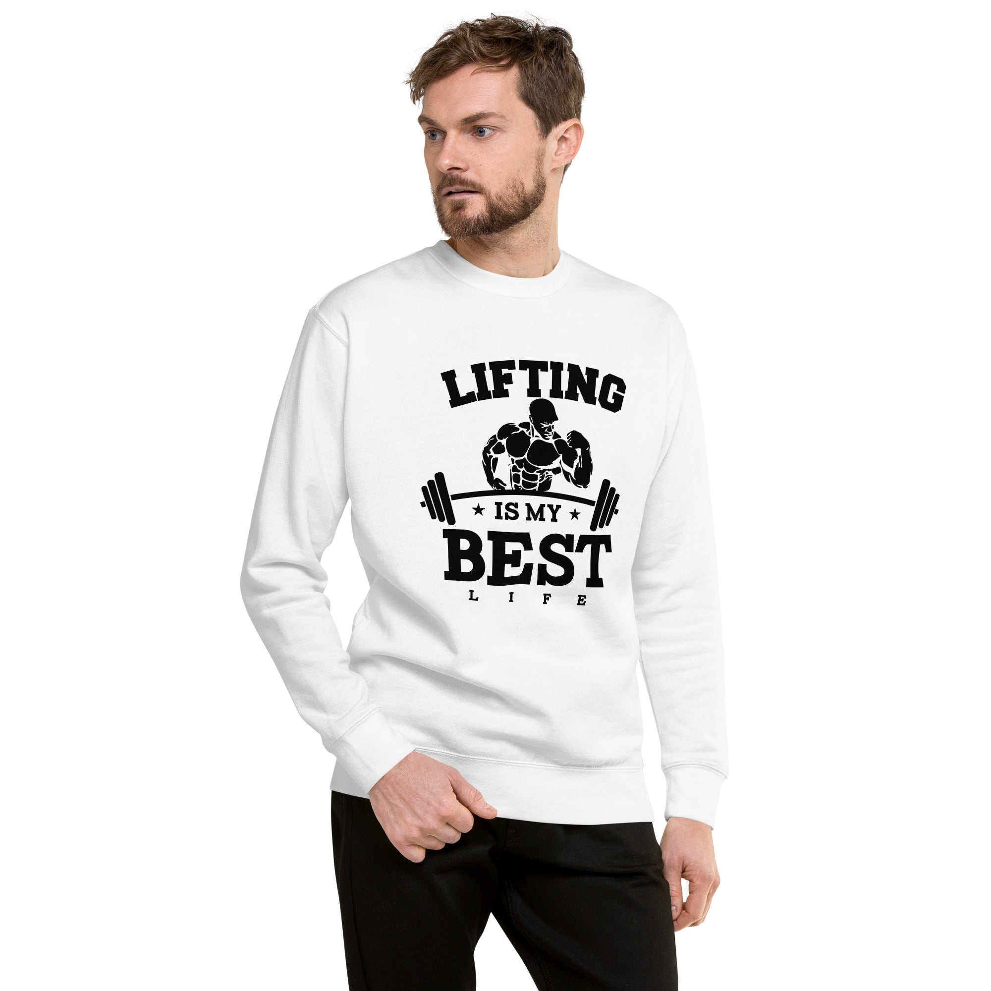 LIFTING IS MY BEST LIFE - Unisex Premium Sweatshirt
