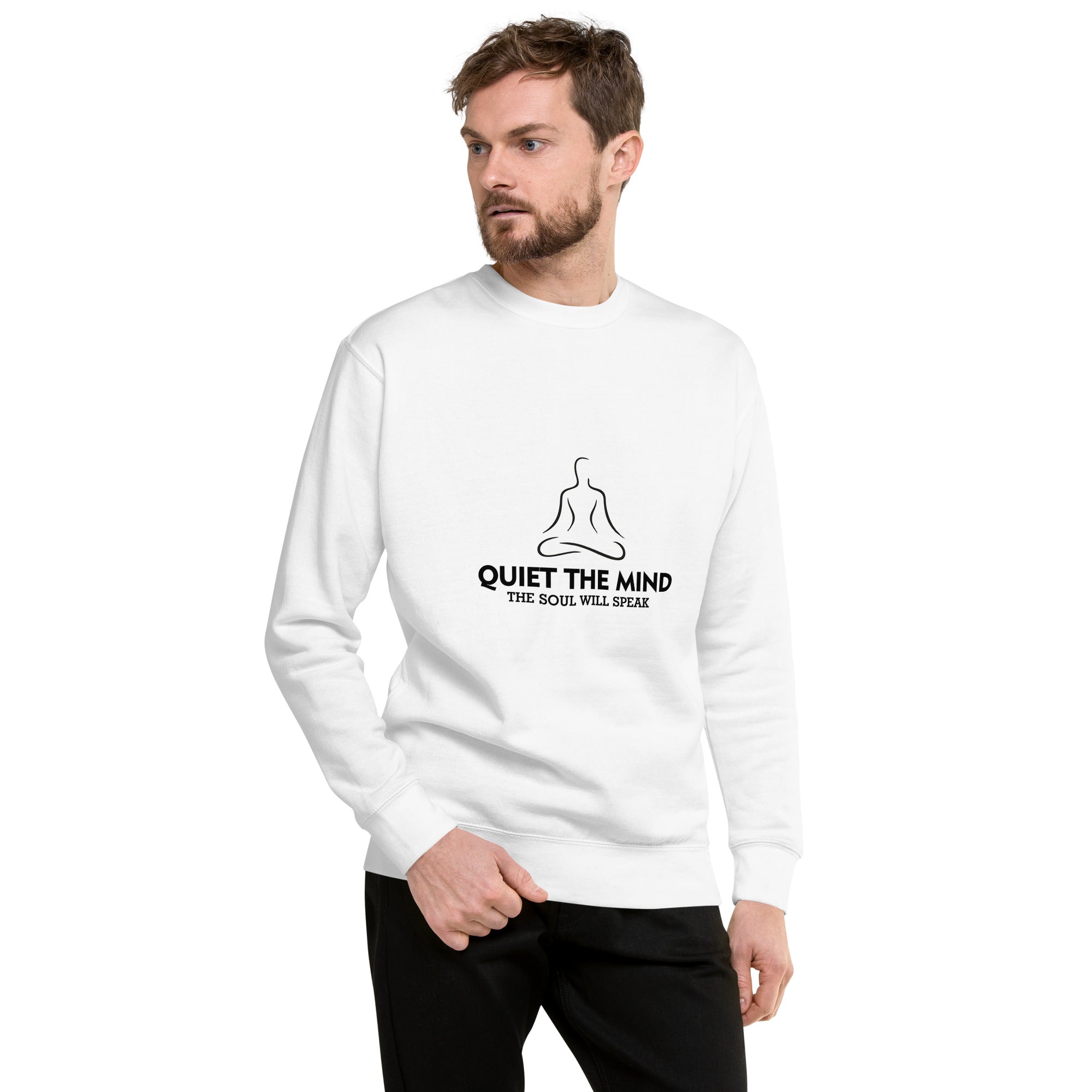 QUIET THE MIND - Unisex Premium Sweatshirt