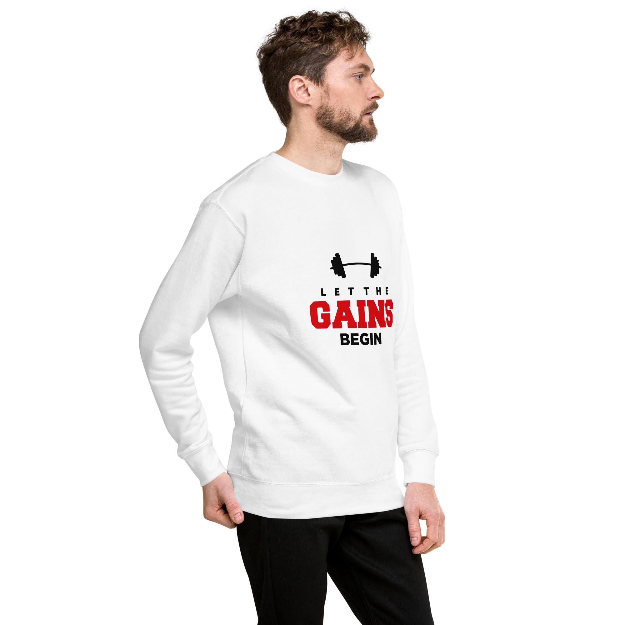 LET THE GAINS BEGIN - Unisex Premium Sweatshirt