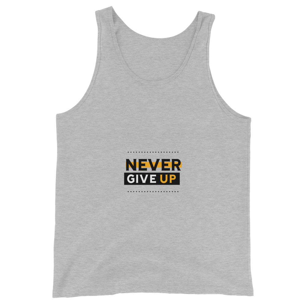 NEVER GIVE UP- Unisex Tank Top