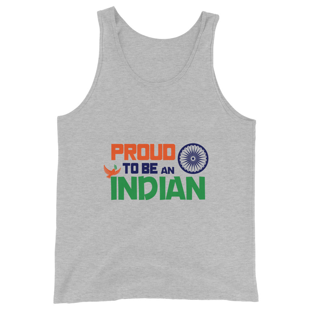 PROUD TO BE AN INDIAN - Unisex Tank Top