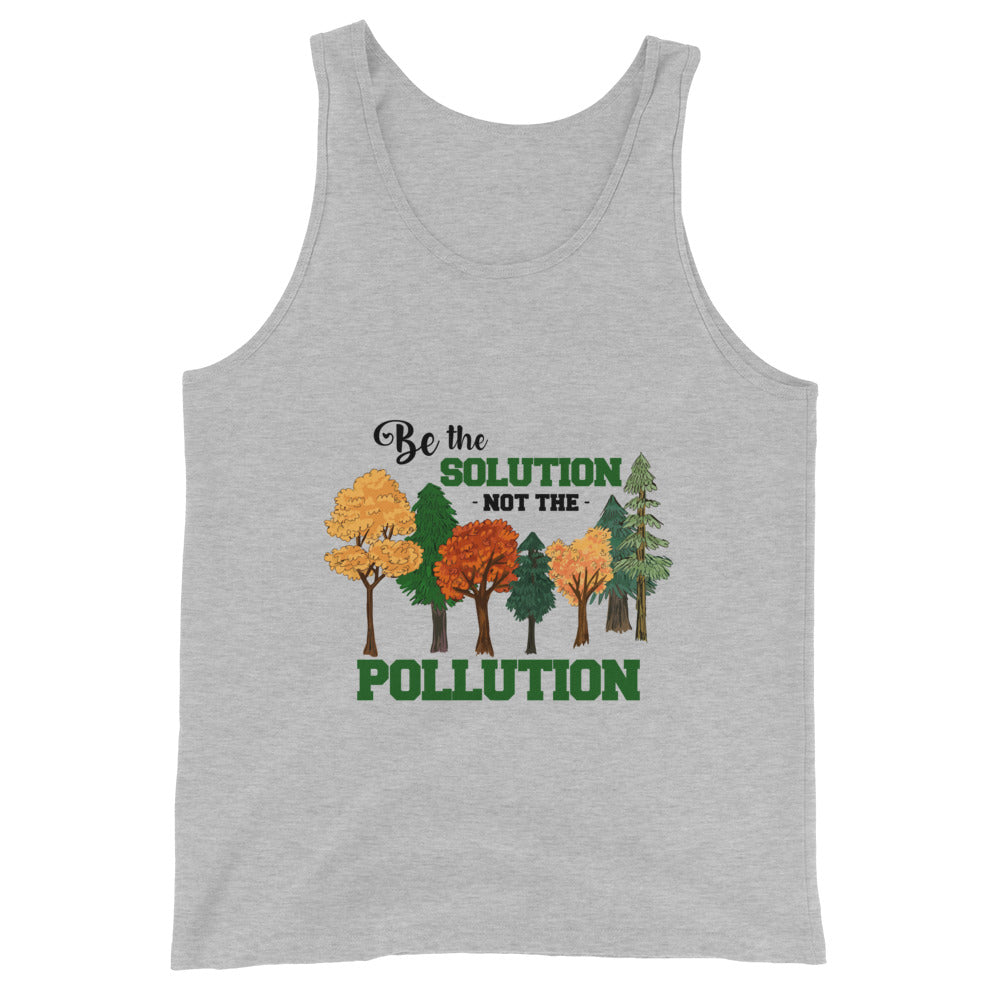 BE THE SOLUTION - Unisex Tank Top