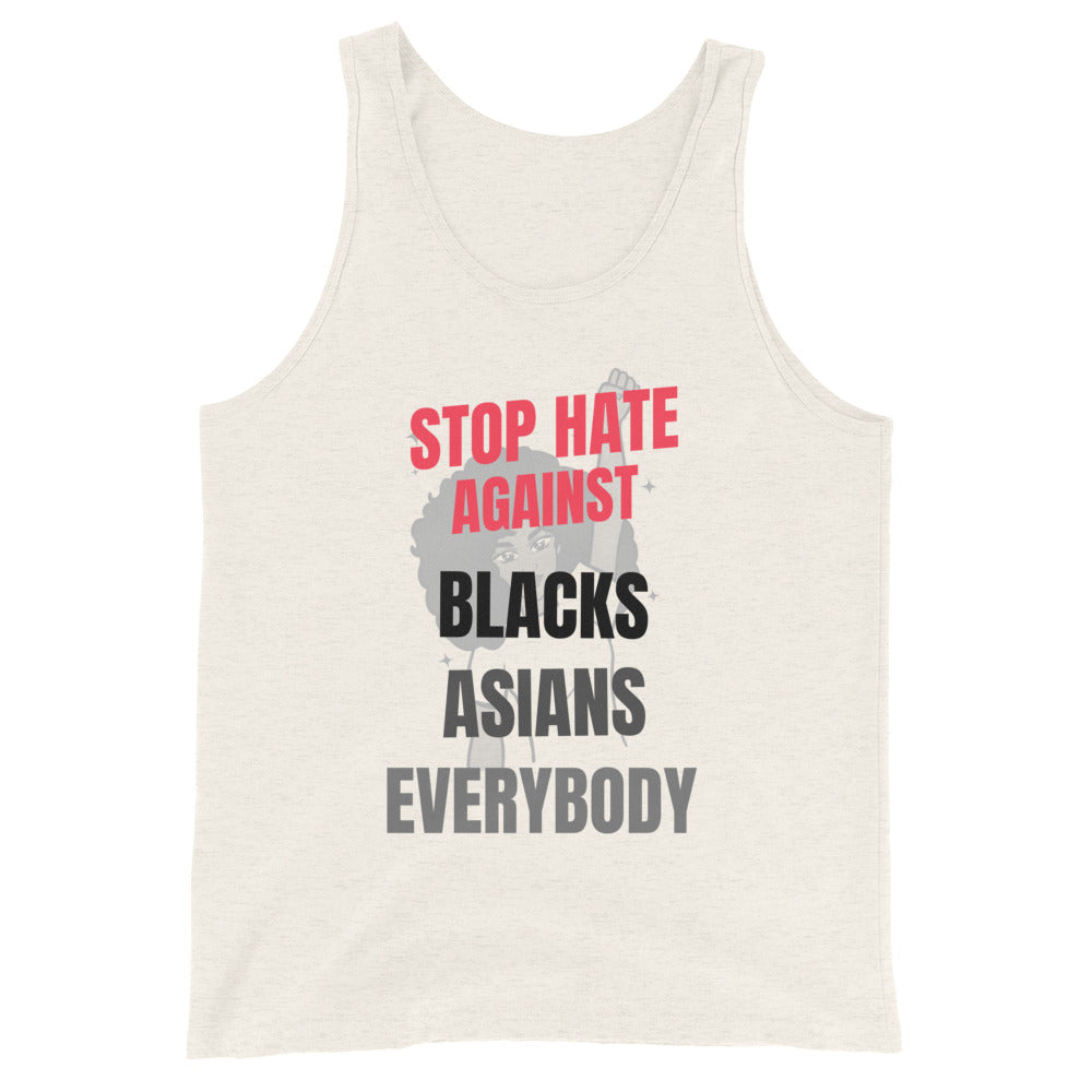 STOP HATE AGAINST EVERYBODY - Unisex Tank Top