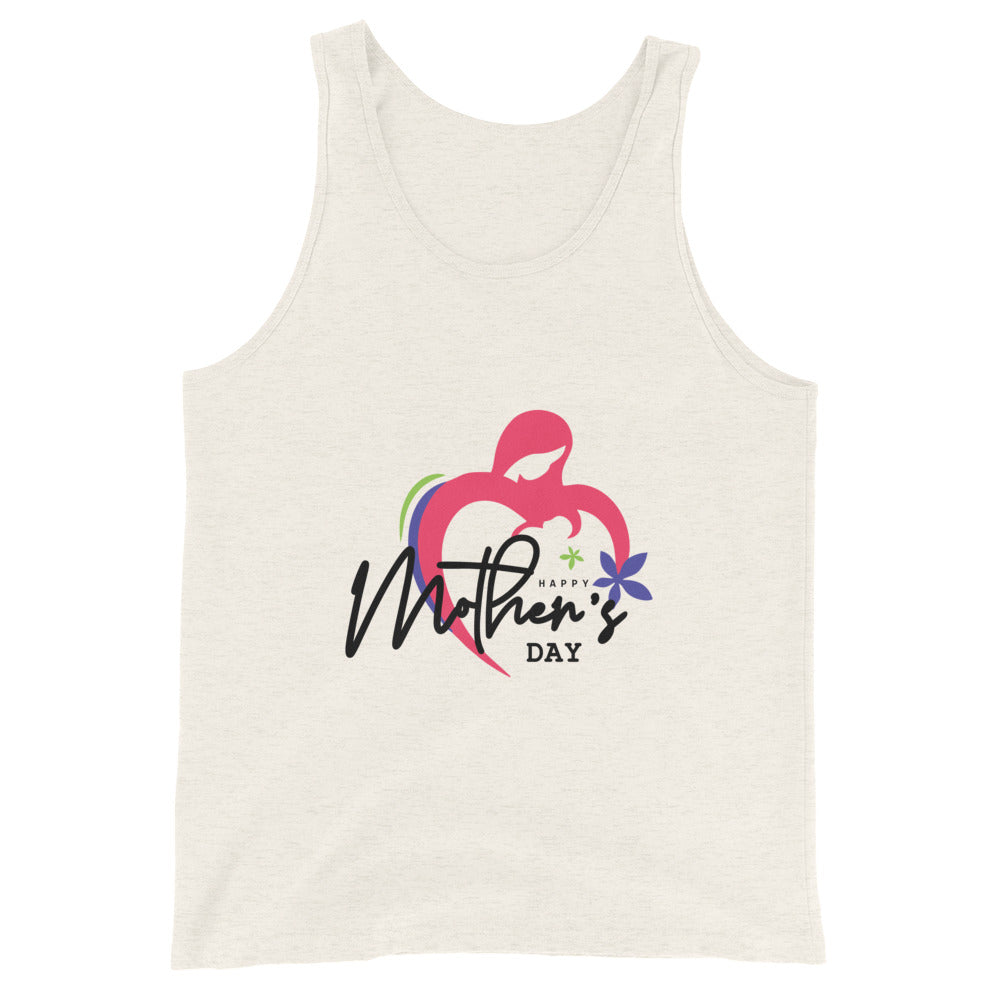 HAPPY MOTHER'S DAY - Unisex Tank Top