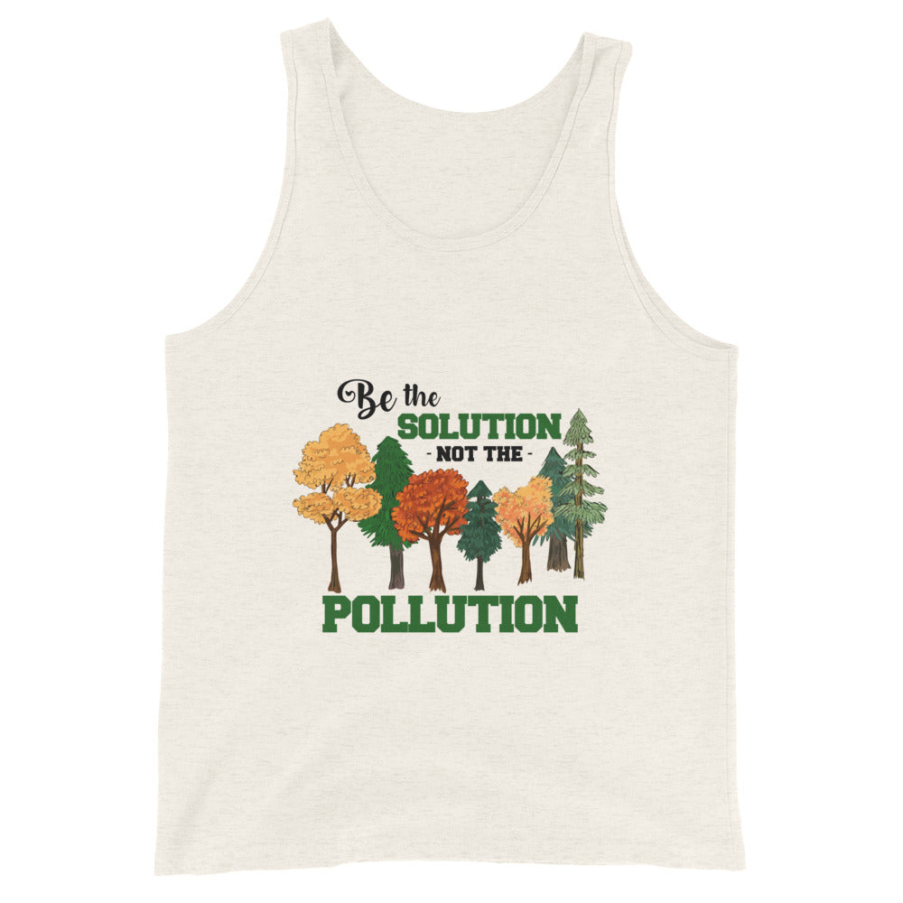 BE THE SOLUTION - Unisex Tank Top