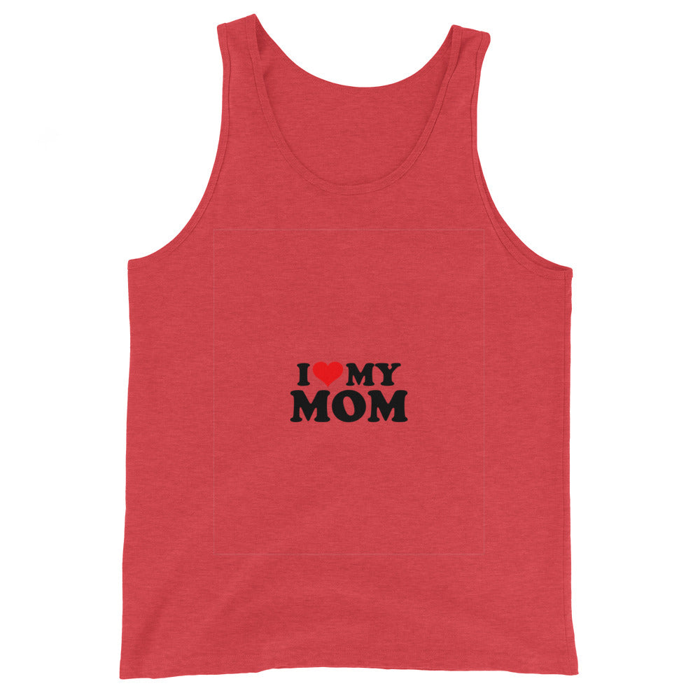 I love my mom- Unisex Tank Top