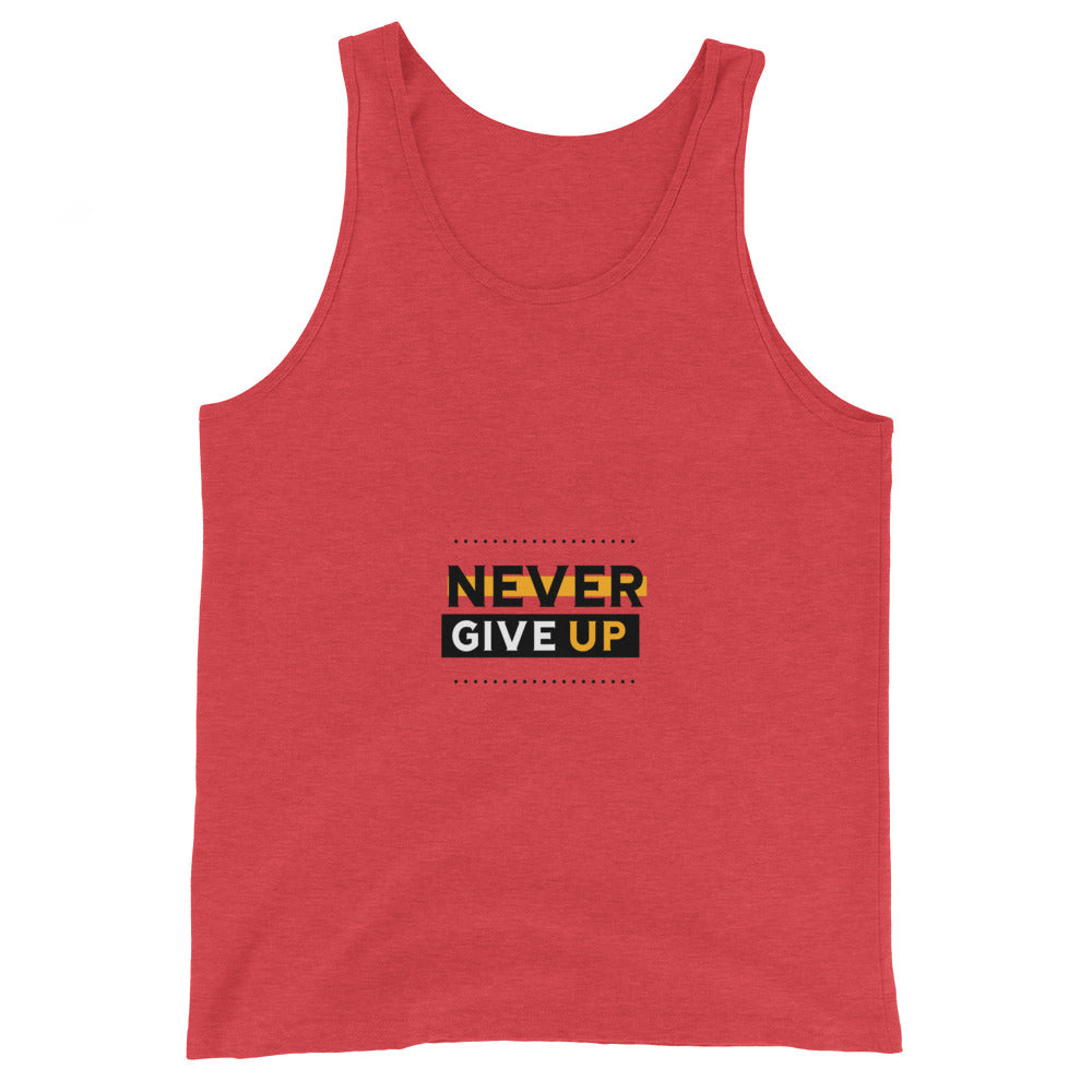 NEVER GIVE UP- Unisex Tank Top