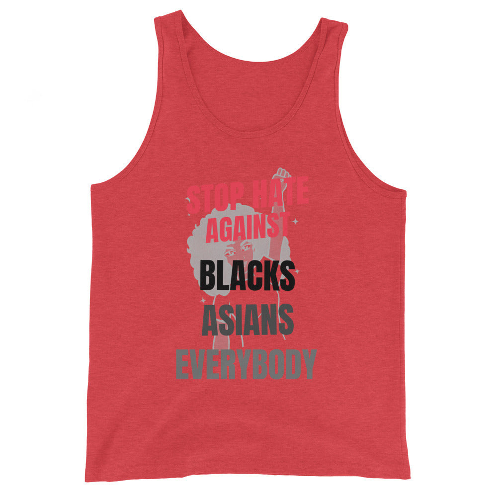 STOP HATE AGAINST EVERYBODY - Unisex Tank Top