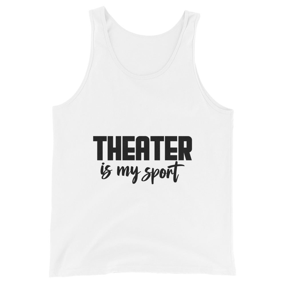 Theatre is my sport- Unisex Tank Top