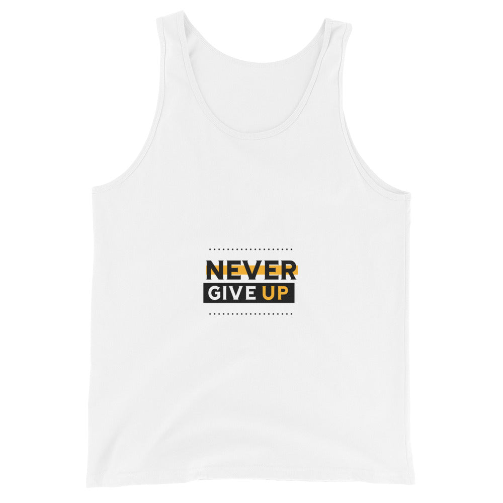 NEVER GIVE UP- Unisex Tank Top