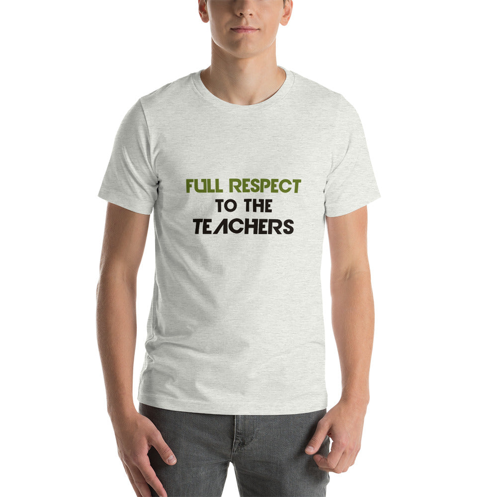 FULL RESPECT TO TEACHER - Short-sleeve unisex t-shirt