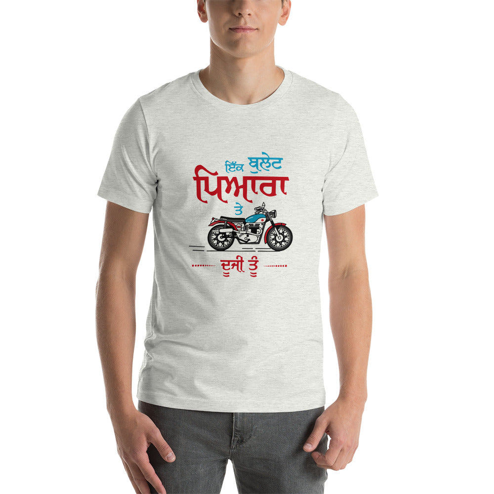 IK BULLET PYARA TE DUJI TU - Unisex t-shirt