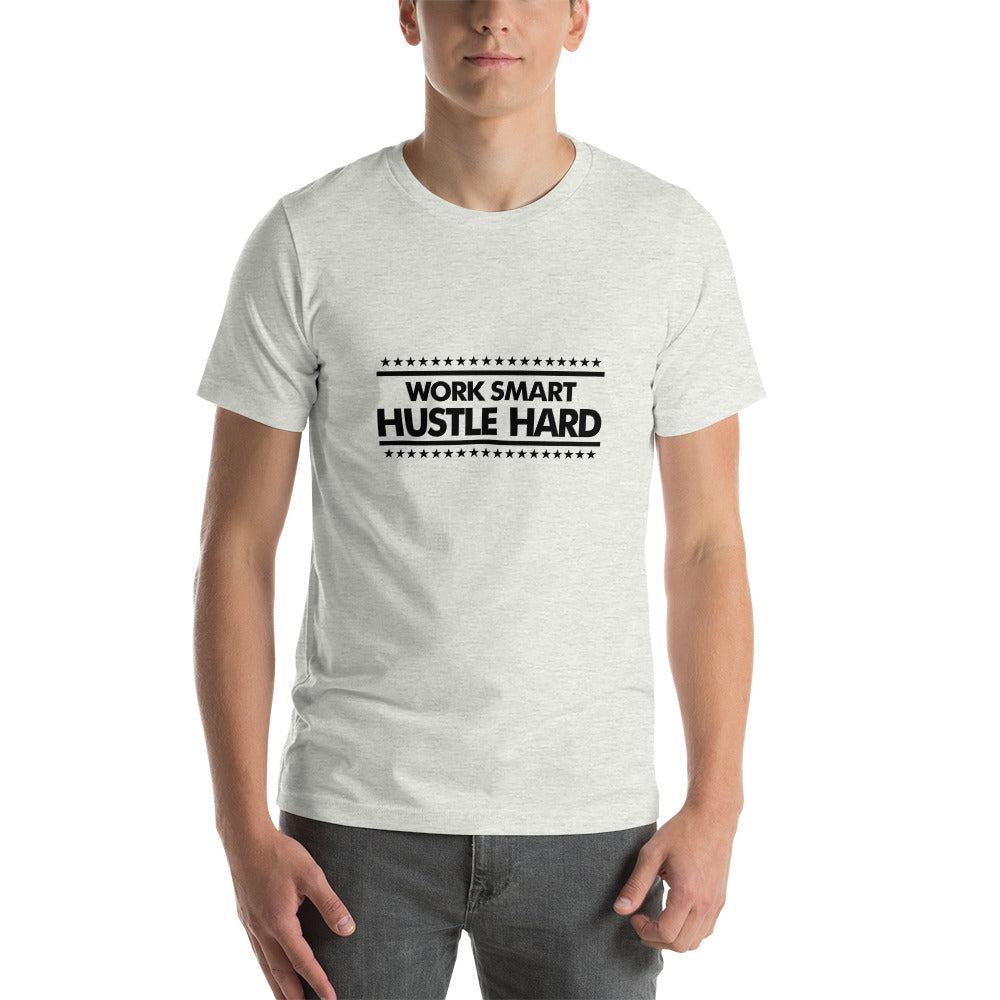 WORK SMART HUSTLE HARD - Unisex t-shirt