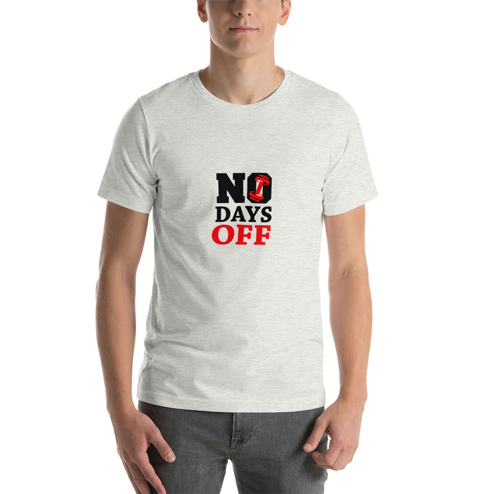NO DAYS OFF - Unisex t-shirt