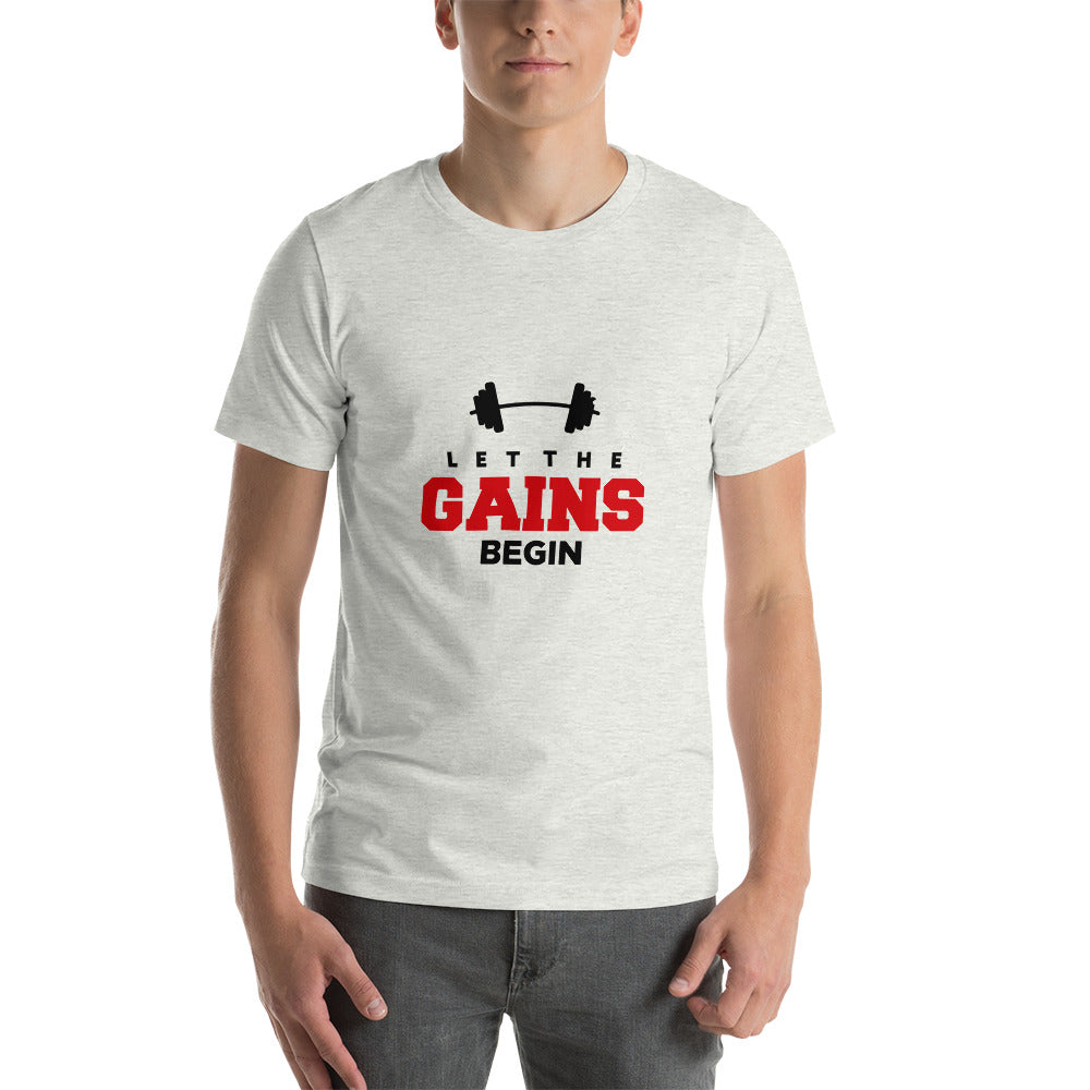 LET THE GAINS BEGIN - Unisex t-shirt