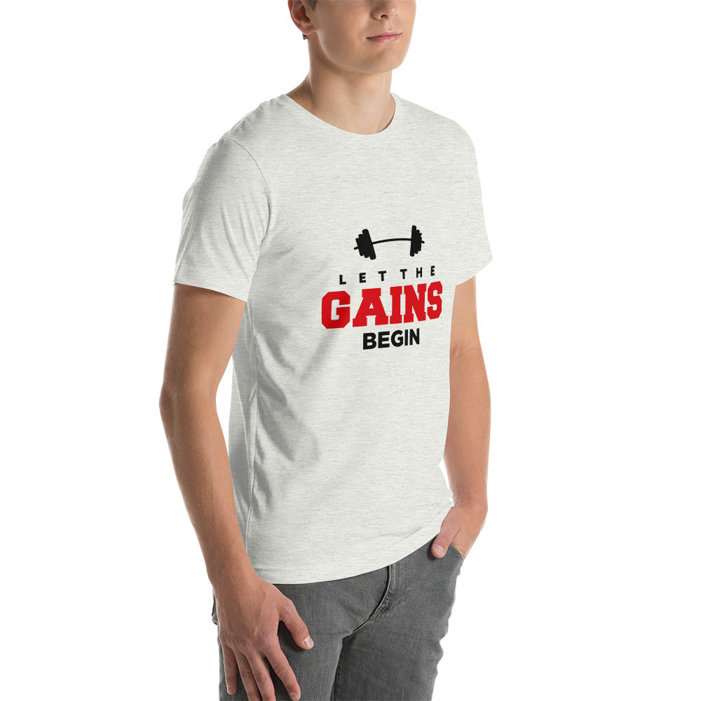 LET THE GAINS BEGIN - Unisex t-shirt