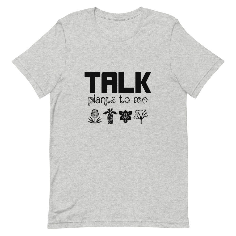 TALK PLANTS TO ME- Unisex Short-Sleeve T-Shirt