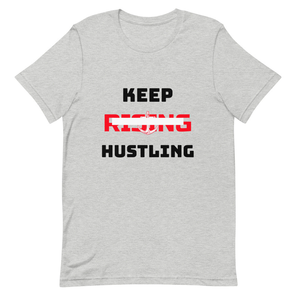 KEEP RISING HUSTLING - Unisex Short-Sleeve T-Shirt