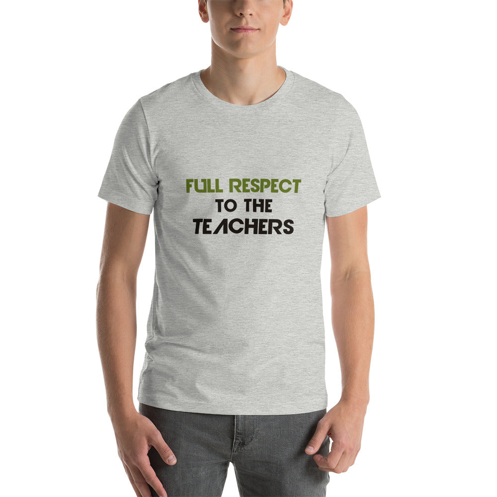 FULL RESPECT TO TEACHER - Short-sleeve unisex t-shirt