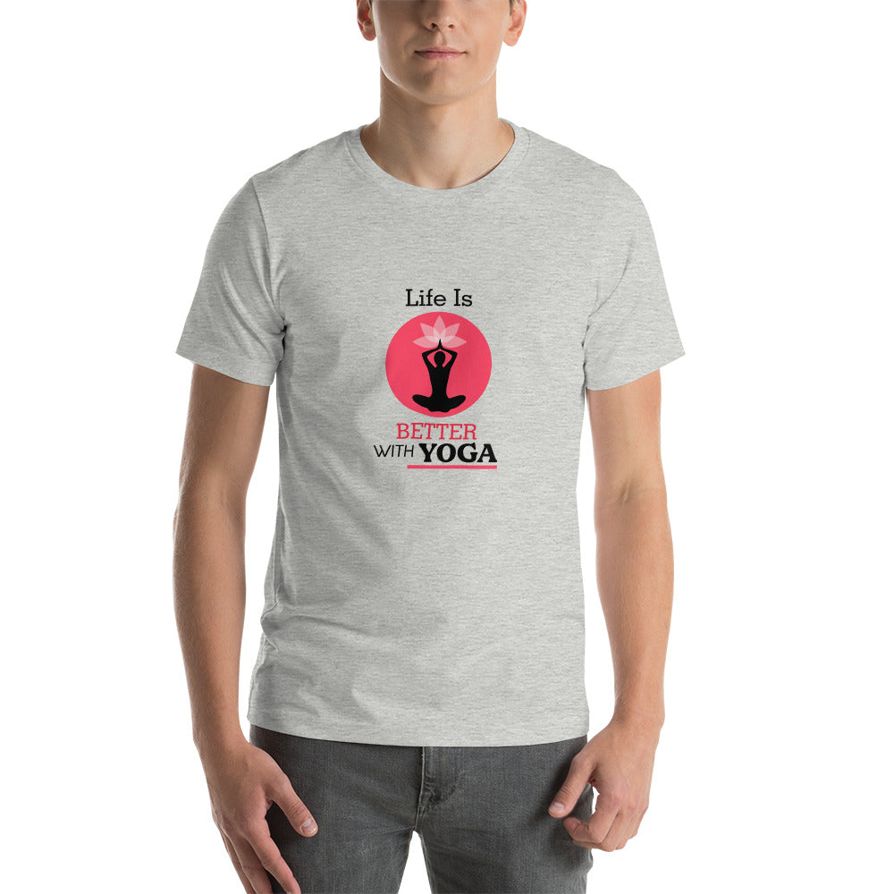 LIFE IS BETTER WITH YOGA - Unisex t-shirt