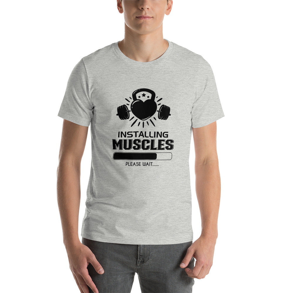 INSTALLING MUSCLES - Unisex t-shirt