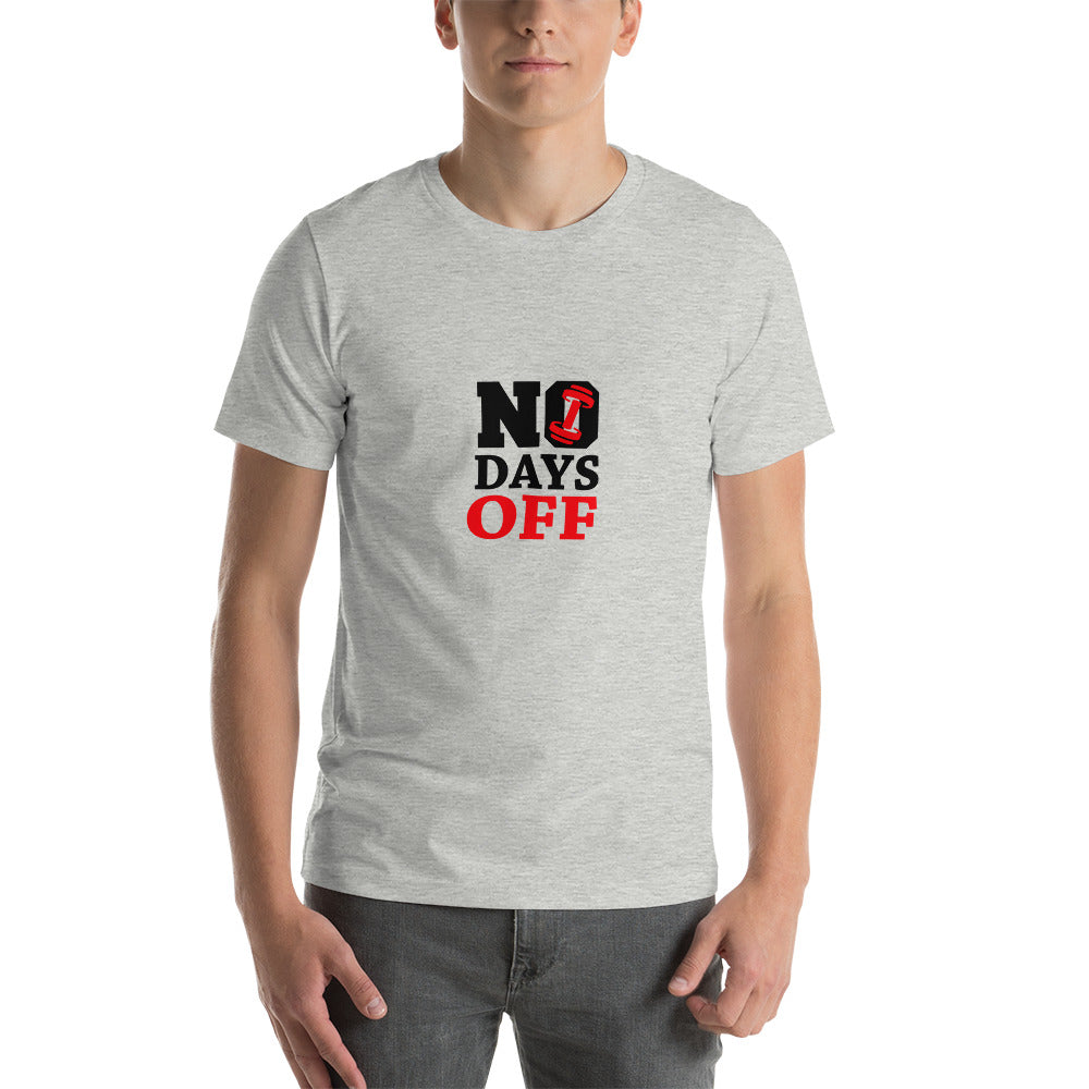 NO DAYS OFF - Unisex t-shirt