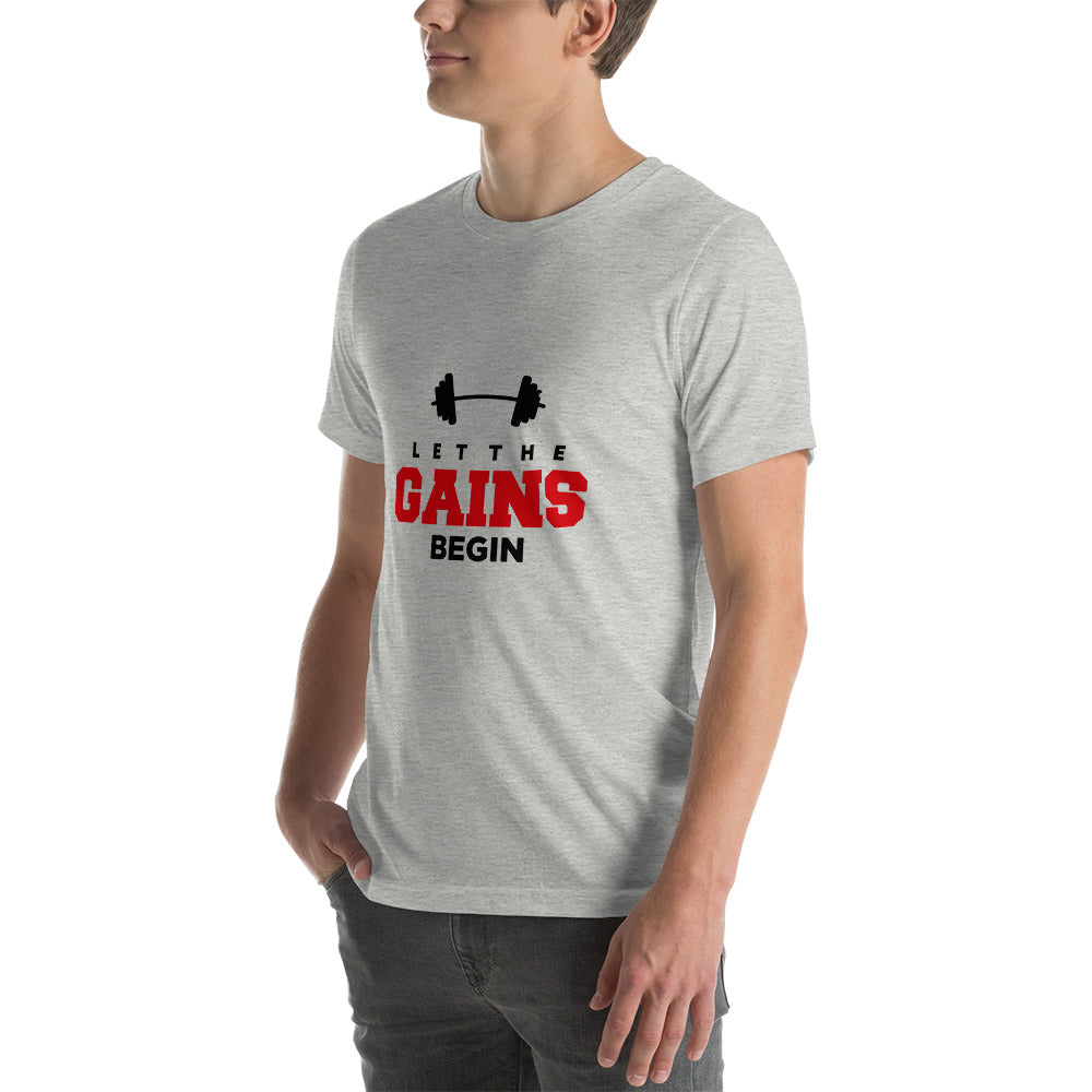 LET THE GAINS BEGIN - Unisex t-shirt