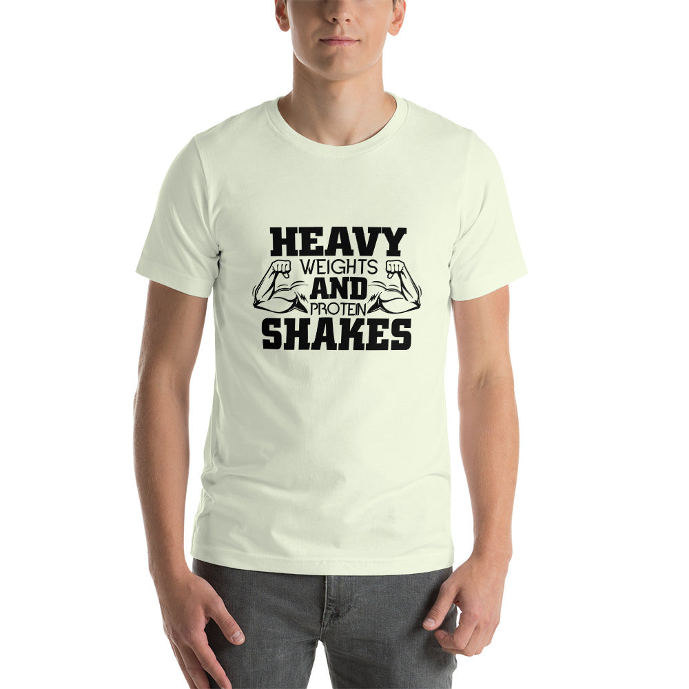 HEAVY WEIGHTS AND PROTEIN SHAKES - Unisex t-shirt