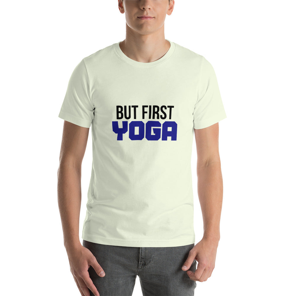 BUT FIRST YOGA - Unisex t-shirt