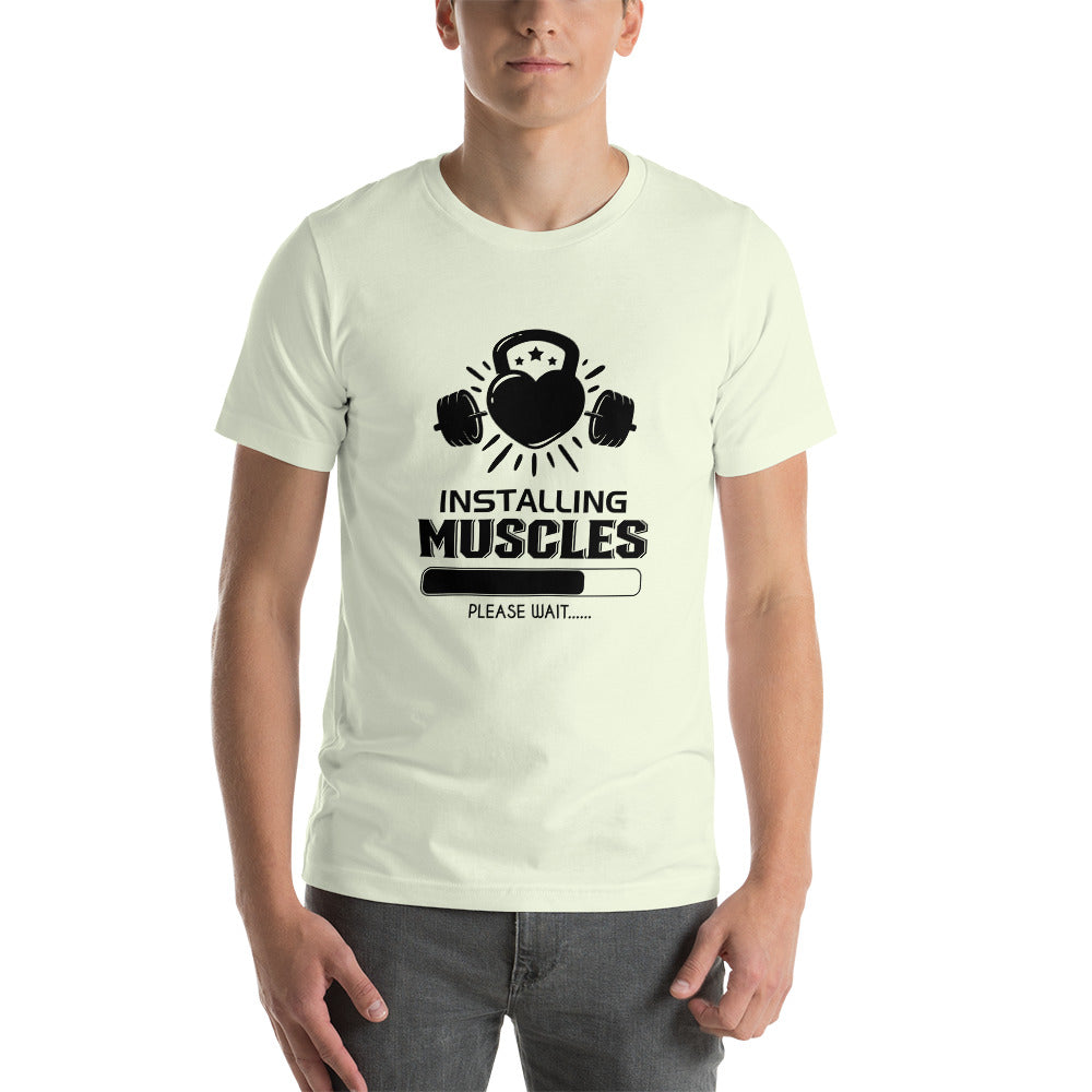 INSTALLING MUSCLES - Unisex t-shirt