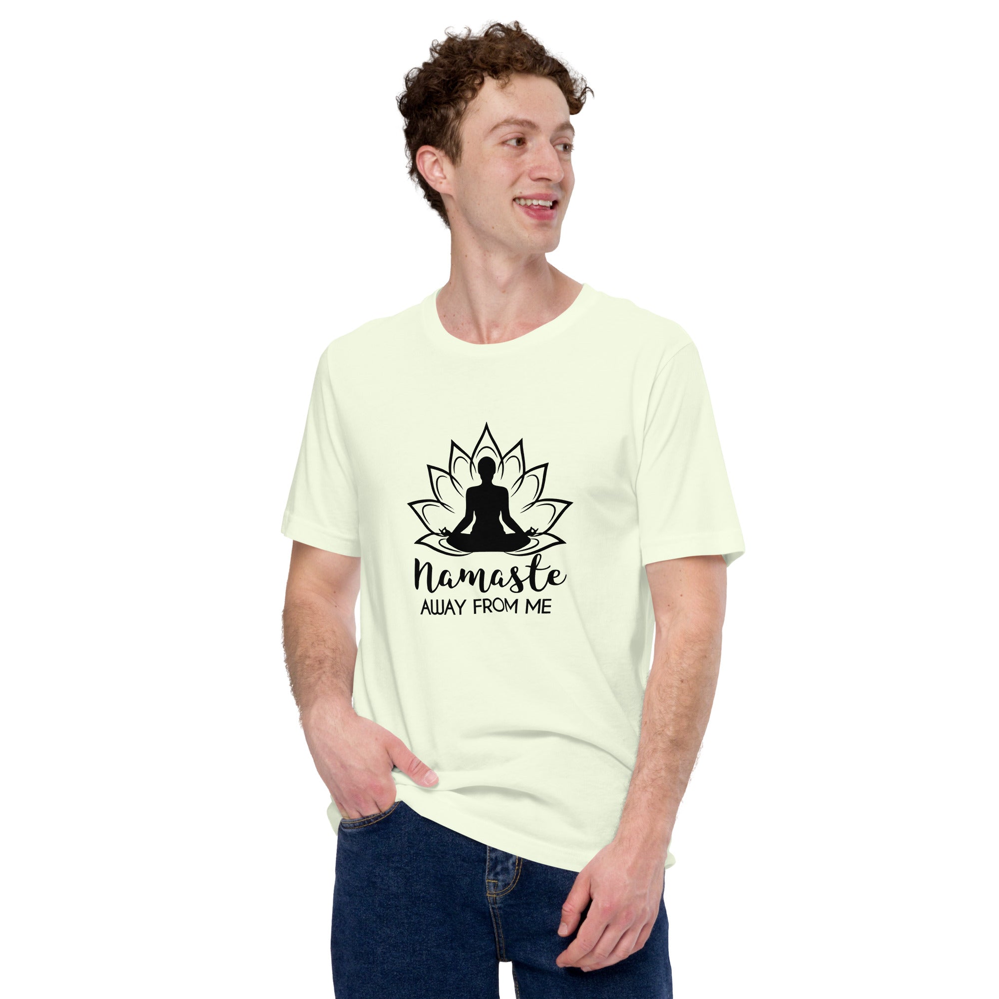 NAMASTE AWAY FROM ME - Unisex t-shirt