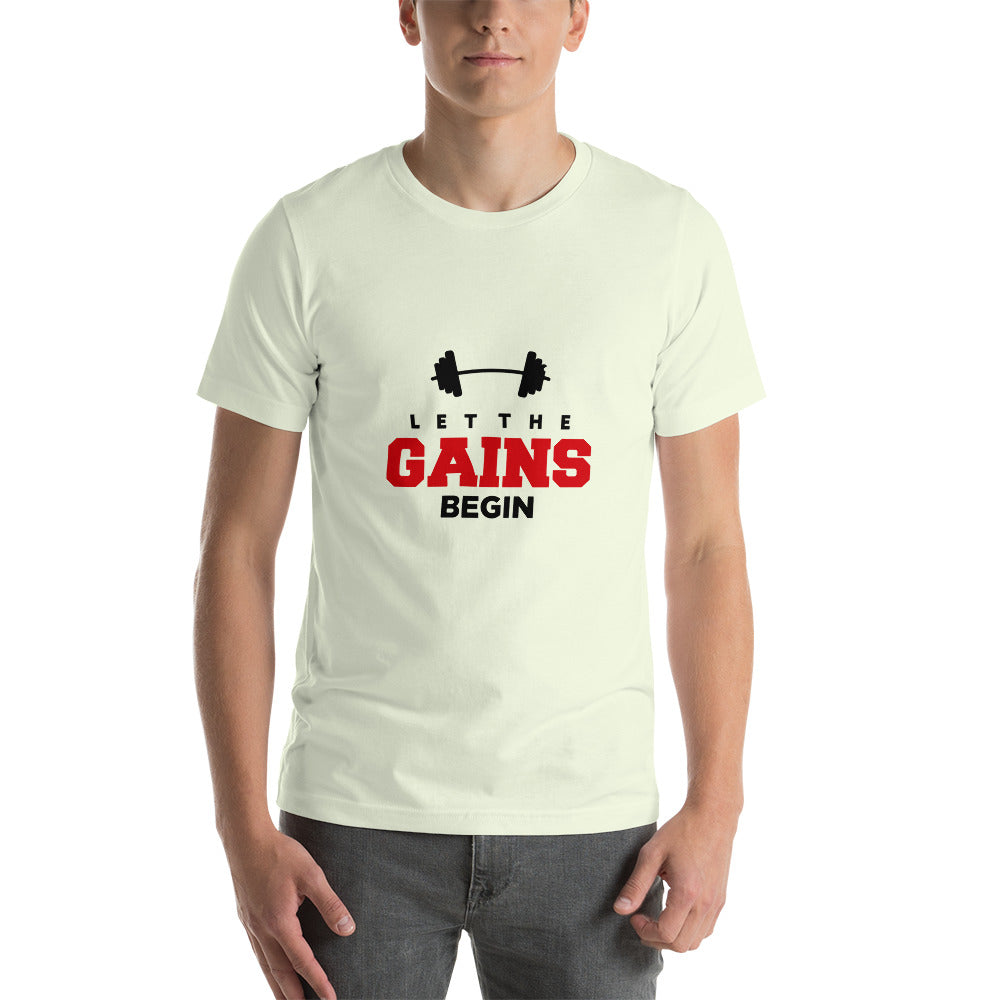 LET THE GAINS BEGIN - Unisex t-shirt