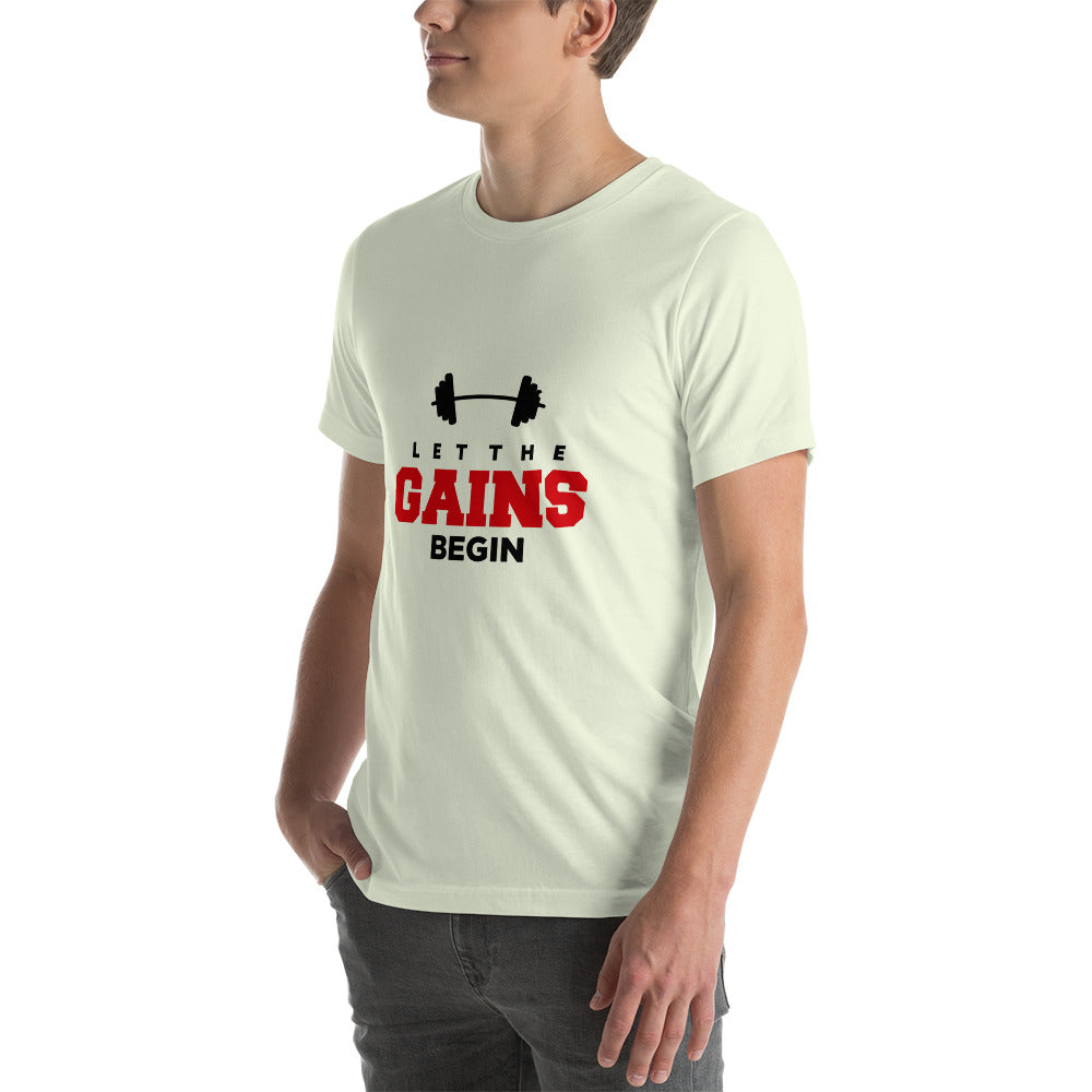 LET THE GAINS BEGIN - Unisex t-shirt