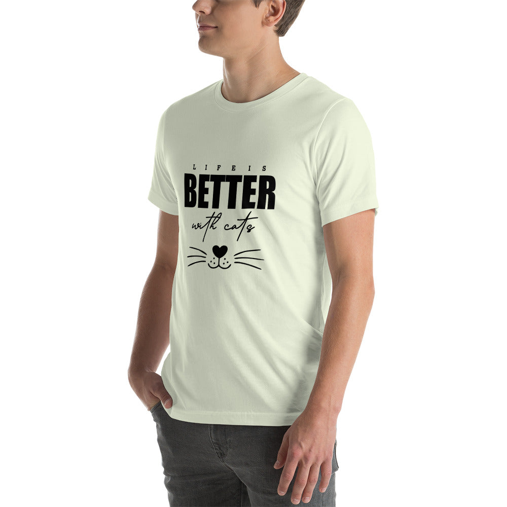 LIFE IS BETTER WITH CATS - Unisex t-shirt