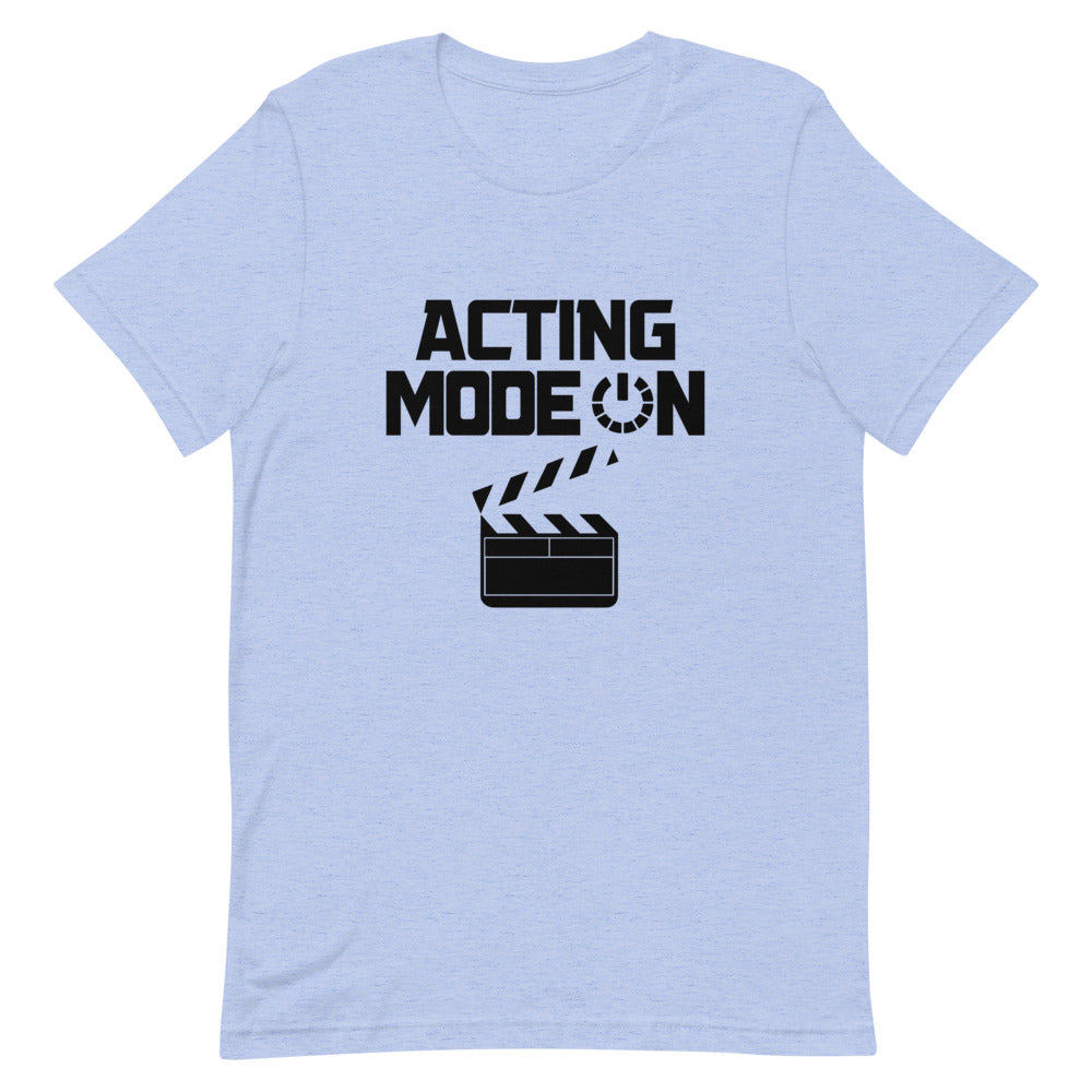 Acting mode - Unisex Short-Sleeve T-Shirt