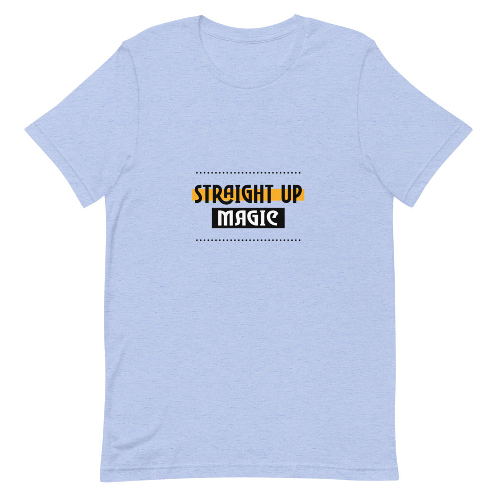 Straight up magic-- Unisex Short-Sleeve T-Shirt