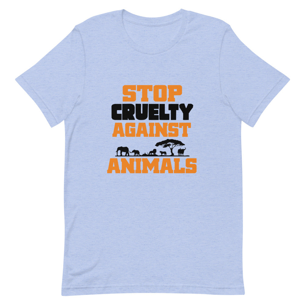 STOP CRUELTY AGAINST ANIMALS - Unisex Short-Sleeve T-Shirt