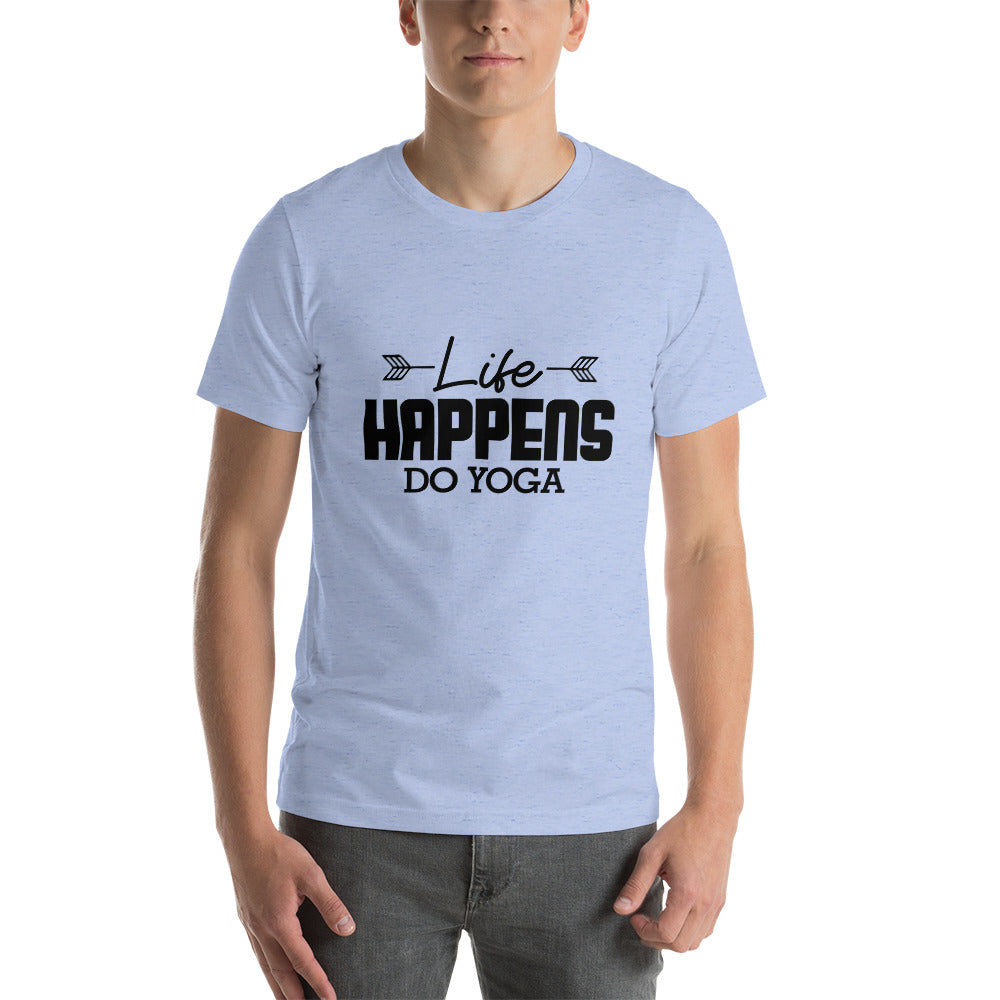 LIFE HAPPENS DO YOGA - Unisex t-shirt