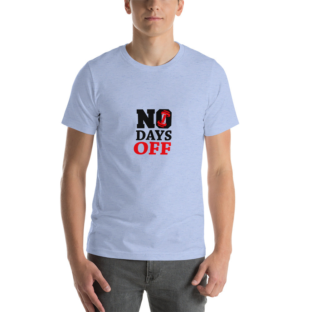 NO DAYS OFF - Unisex t-shirt