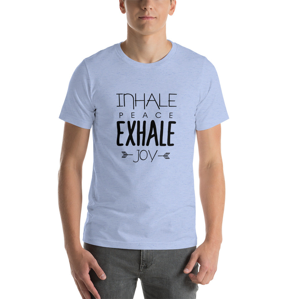 INHALE PEACE EXHALE JOY - Unisex t-shirt