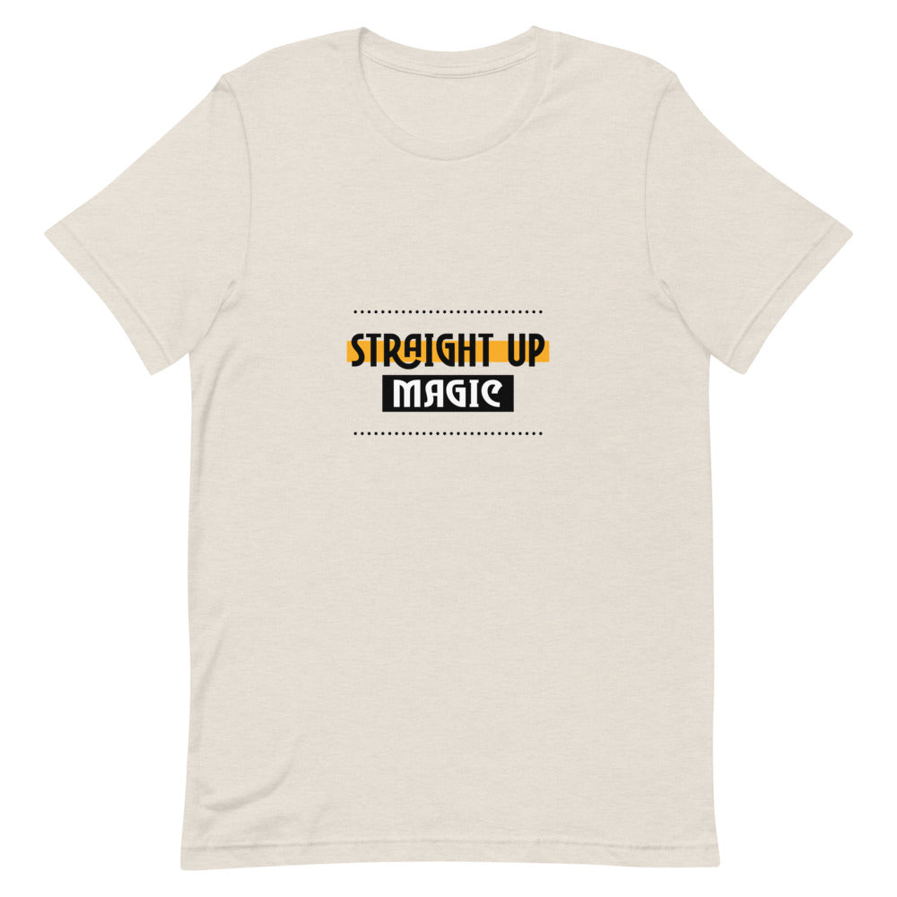 Straight up magic-- Unisex Short-Sleeve T-Shirt