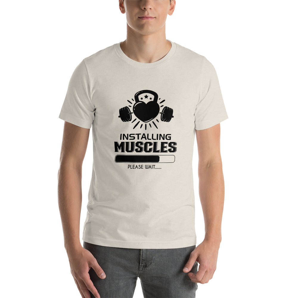 INSTALLING MUSCLES - Unisex t-shirt