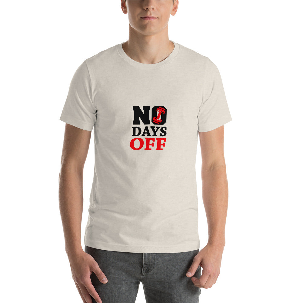 NO DAYS OFF - Unisex t-shirt