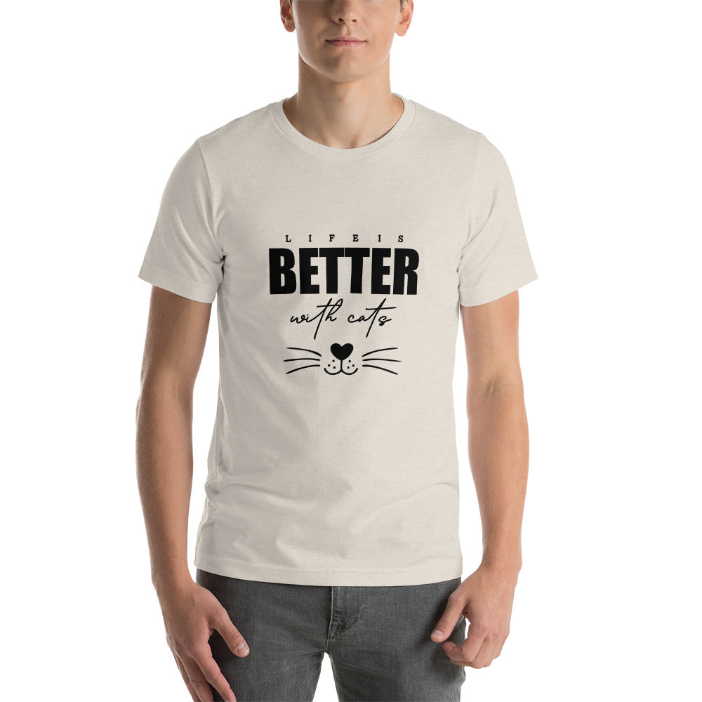 LIFE IS BETTER WITH CATS - Unisex t-shirt