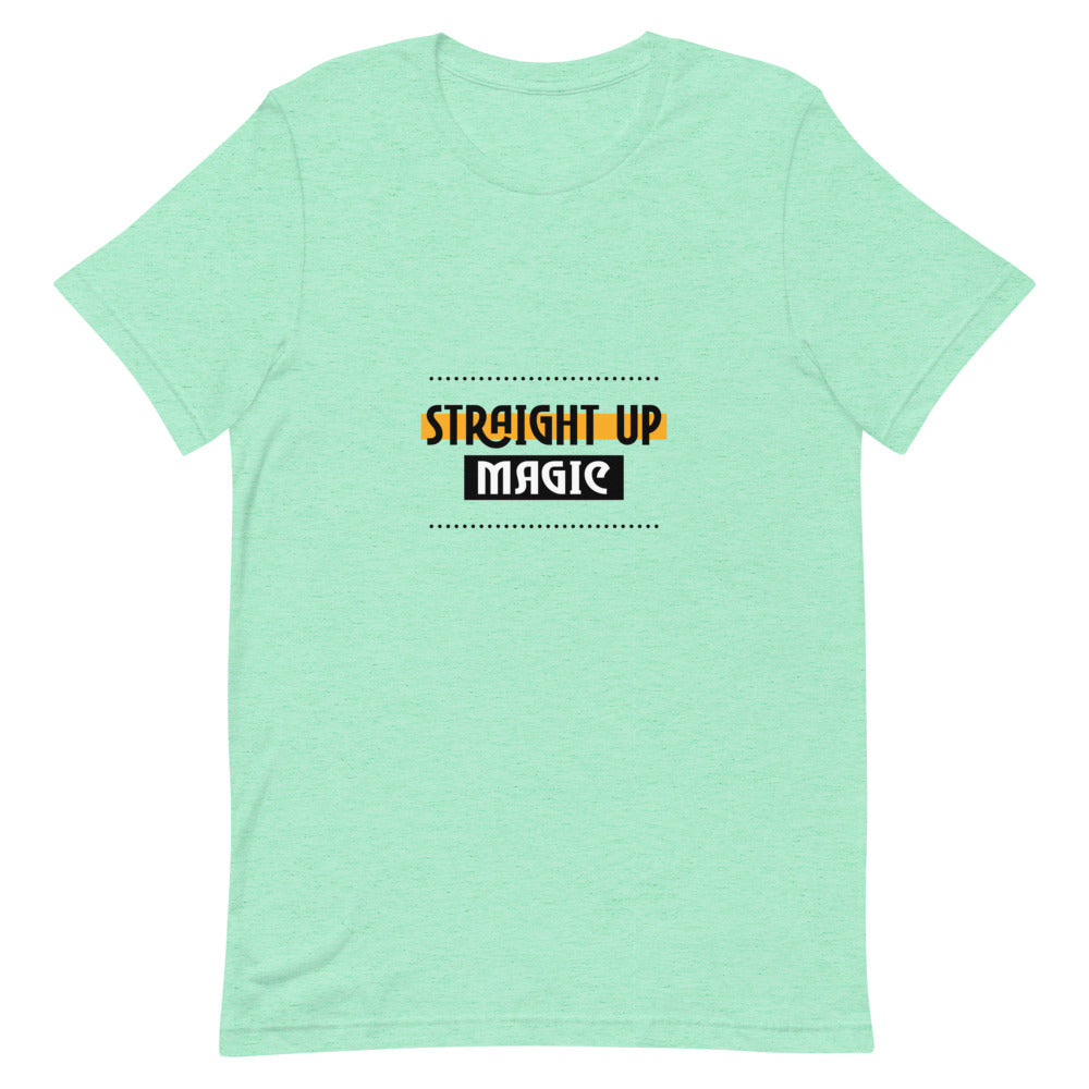 Straight up magic-- Unisex Short-Sleeve T-Shirt