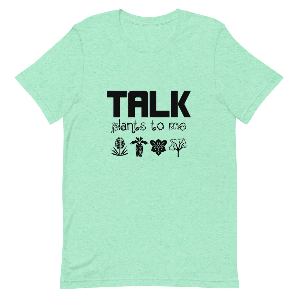 TALK PLANTS TO ME- Unisex Short-Sleeve T-Shirt